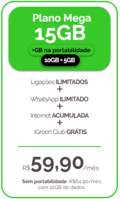 Plano Mega 15GB - Plano de celular 15GB com internet acumulada Igreen Telecom